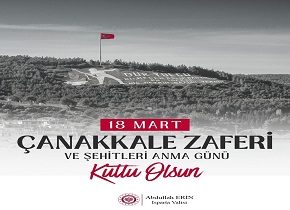 Vali Abdullah ERİN’in 18 Mart Şehitleri Anma Günü Mesajı